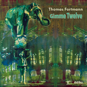 Album artwork for Fortmann: Gimme Twelve