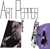 Album artwork for Art Pepper: Stardust