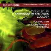 Album artwork for Mason Bates: Anthology of Fantastic Zoology (Live)