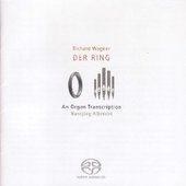 Album artwork for Wagner: Der Ring - An Organ Transcription