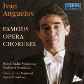 Album artwork for Ivan Anguelov: Famous Opera Choruses