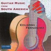 Album artwork for Eduardo Fernandez: Guitar Music from South America