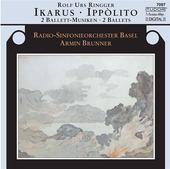 Album artwork for Rolf Urs Ringger: Ikarus / Ippolito