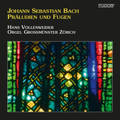 Album artwork for J.S. Bach: Präludien und Fugen - Orgel Grossmüns