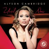 Album artwork for Until Now / Alyson Cambridge