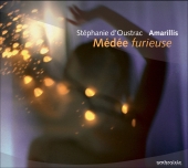 Album artwork for Medee furieuse: d'Oustak, Amarillis
