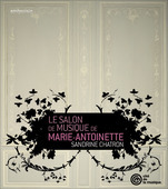 Album artwork for Le Salon de Musiqe de Marie-Antoinette