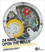 Album artwork for 24 Ways upon the Bells: Dowland, Britten, Beatles
