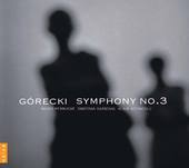 Album artwork for GORECKI: SYMPHONY NO.3; CANTICUM GRADUM