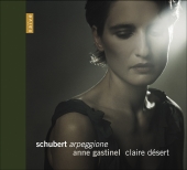 Album artwork for Schubert: Arpeggione / Anne Gastinel