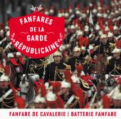 Album artwork for Fanfares de la Garde Republicaine