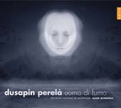 Album artwork for DUSAPIN PERELA UOMO DI FUMO
