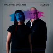 Album artwork for Anna Lundqvist & Jonas Andre: Reunion