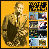 Album artwork for Wayne Shorter - Early Albums & Rare Grooves 