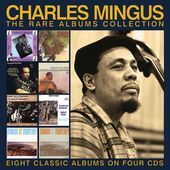 Album artwork for Charles Mingus - The Rare Albums Collection 