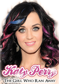 Album artwork for Katy Perry - The Girl Who Ran Away 