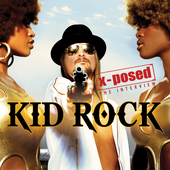 Album artwork for Kid Rock - X-Posed 