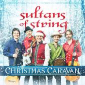 Album artwork for Sultans of String - Christmas Caravan