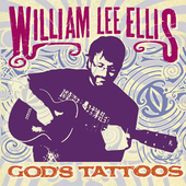 Album artwork for William Lee Ellis - God's Tattoos 