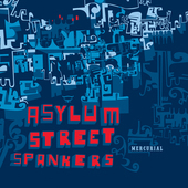 Album artwork for Asylum Street Spankers - Mercurial 