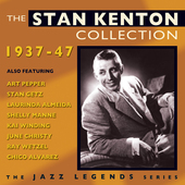 Album artwork for Stan Kenton - The Stan Kenton Collection 1937-47 