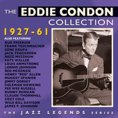 Album artwork for Eddie Condon - The Eddie Condon Collection 1927-61