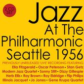 Album artwork for Jazz At The Philharmonic: Seattle 1956 