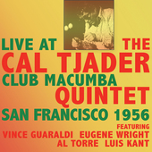 Album artwork for Cal Tjader: Live at Club Macumba 1956