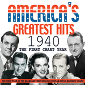 Album artwork for America's Greatest Hits 1940: The First Chart Year