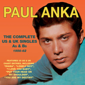 Album artwork for Paul Anka - Complete US & UK Singles As & Bs 1956-