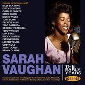 Album artwork for Sarah Vaughan - The Early Years 1944-48 