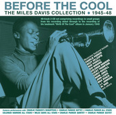 Album artwork for Miles Davis - Before The Cool: The Miles Davis Col
