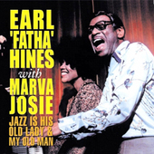 Album artwork for Earl 'Fatha' Hines And Marva J - Jazz Is His Old L
