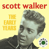 Album artwork for Scott Walker - The Early Years 