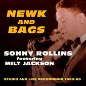 Album artwork for Sonny Rollins - Newk and Bags