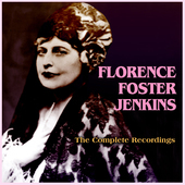 Album artwork for Florence Foster Jenkins - The Complete Recordings 