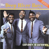 Album artwork for Deep River Deep River Boys - London Harmony 