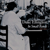 Album artwork for Duke Ellington - The Small Bands 1937-1941 