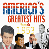 Album artwork for America's Greatest Hits 1953 (1 Disc Version) 