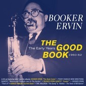 Album artwork for Booker Ervin - The Good Book: The Early Years 1960