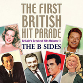 Album artwork for First British Hit Parade: The B Sides 