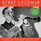 Album artwork for Benny Goodman - The Benny Goodman Small Bands Coll