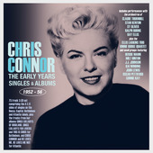 Album artwork for Chris Connor - The Early Years: Singles & Albums 1