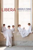Album artwork for Angels Sing (BluRay): Libera in America