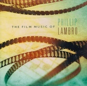 Album artwork for Phillip Lambro - Film Music Of Phillip Lambro 