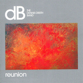 Album artwork for Dennis Dreith Band - Reunion 