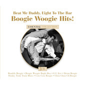 Album artwork for Beat Me Daddy, Eight To The Bar: Boogie Woogie Hit