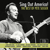 Album artwork for Pete Seeger - Sing Out America! The Best Of Pete S