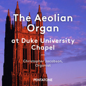 Album artwork for The Aeolian Organ at Duke University Chapel