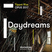 Album artwork for Tippet Rise OPUS 2017: Daydreams